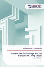 Modern Art, Technology, and the Evolution of Living Spaces