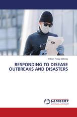 RESPONDING TO DISEASE OUTBREAKS AND DISASTERS
