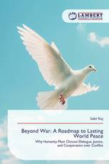 Beyond War: A Roadmap to Lasting World Peace