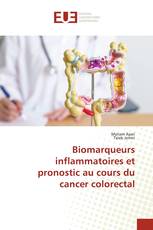 Biomarqueurs inflammatoires et pronostic au cours du cancer colorectal