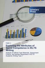 Exploring the Attributes of Genre Competence in IELTS Writing