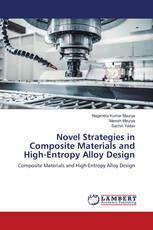 Novel Strategies in Composite Materials and High-Entropy Alloy Design
