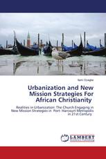 Urbanization and New Mission Strategies For African Christianity