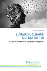 L’ARME NUCLÉAIRE QUI EST EN TOI