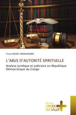 L’ABUS D’AUTORITÉ SPIRITUELLE