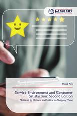 Service Environment and Consumer Satisfaction: Second Edition