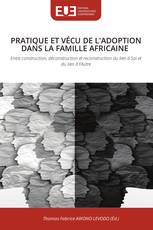 PRATIQUE ET VÉCU DE L'ADOPTION DANS LA FAMILLE AFRICAINE