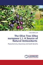 The Olive Tree (Olea europaea L.): A Source of Natural Antioxidants