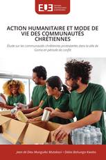 ACTION HUMANITAIRE ET MODE DE VIE DES COMMUNAUTÉS CHRÉTIENNES