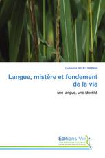 Langue, mistère et fondement de la vie