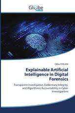 Explainable Artificial Intelligence in Digital Forensics