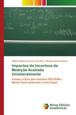Impactos da Incerteza de Medição Avaliada Unilateralmente