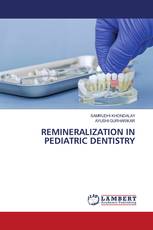 REMINERALIZATION IN PEDIATRIC DENTISTRY