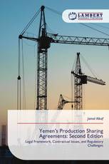 Yemen’s Production Sharing Agreements: Second Edition