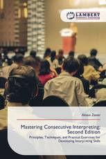 Mastering Consecutive Interpreting: Second Edition