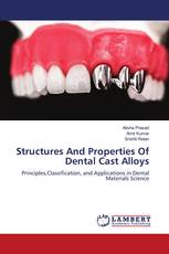 Structures And Properties Of Dental Cast Alloys