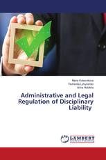 Administrative and Legal Regulation of Disciplinary Liability