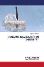 DYNAMIC NAVIGATION IN DENTISTRY