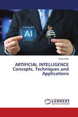 ARTIFICIAL INTELLIGENCE Concepts, Techniques and Applications