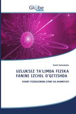 UZLUKSIZ TA'LIMDA FIZIKA FANINI IZCHIL O'QITISHDA