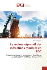 Le régime répressif des infractions minières en RDC