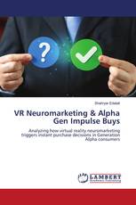 VR Neuromarketing & Alpha Gen Impulse Buys