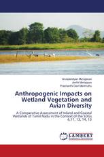 Anthropogenic Impacts on Wetland Vegetation and Avian Diversity