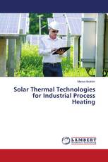 Solar Thermal Technologies for Industrial Process Heating