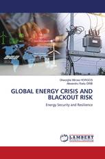 GLOBAL ENERGY CRISIS AND BLACKOUT RISK