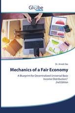 Mechanics of a Fair Economy
