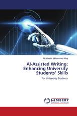 AI-Assisted Writing: Enhancing University Students’ Skills