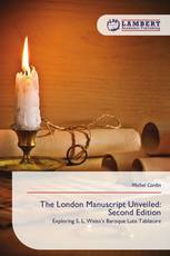 The London Manuscript Unveiled: Second Edition