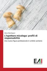 L’Ispettore micologo: profili di responsabilità