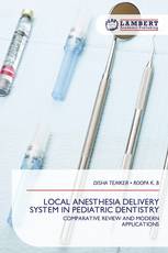LOCAL ANESTHESIA DELIVERY SYSTEM IN PEDIATRIC DENTISTRY