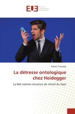 La détresse ontologique chez Heidegger
