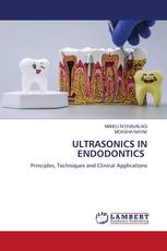ULTRASONICS IN ENDODONTICS