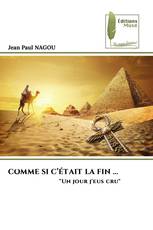 COMME SI C’ÉTAIT LA FIN ...