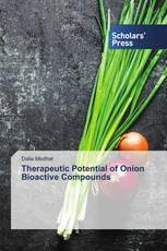 Therapeutic Potential of Onion Bioactive Compounds