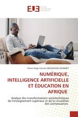 NUMÉRIQUE, INTELLIGENCE ARTIFICIELLE ET ÉDUCATION EN AFRIQUE