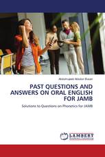 PAST QUESTIONS AND ANSWERS ON ORAL ENGLISH FOR JAMB