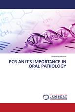 PCR AN IT'S IMPORTANCE IN ORAL PATHOLOGY