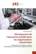 Management de l’assurance qualité dans les organisations industrielles