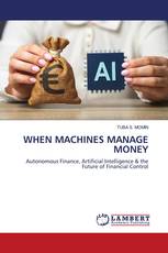 WHEN MACHINES MANAGE MONEY