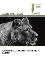 Quand le lion dort dans mon salon