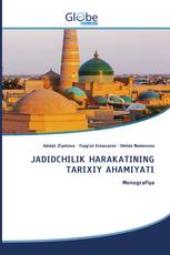 JADIDCHILIK HARAKATINING TARIXIY AHAMIYATI