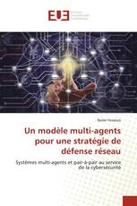 Un modèle multi-agents pour une stratégie de défense réseau