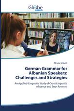 German Grammar for Albanian Speakers: Challenges and Strategies