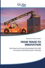 FROM TRADE TO INNOVATION