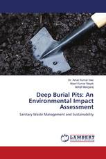 Deep Burial Pits: An Environmental Impact Assessment