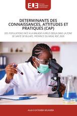 DETERMINANTS DES CONNAISSANCES, ATTITUDES ET PRATIQUES (CAP)